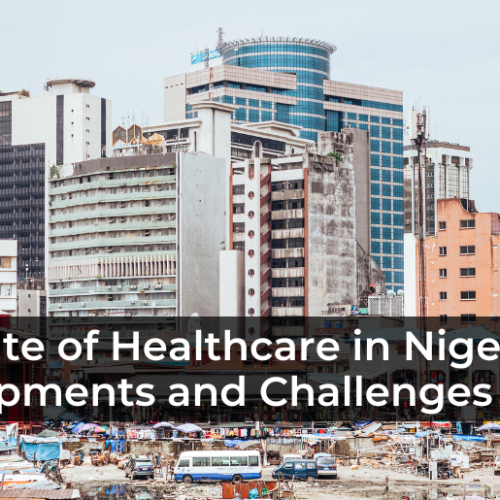 The State of Healthcare in Nigeria: Key Developments and Challenges in 2025