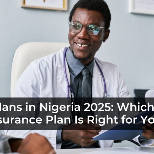 HMO Plans in Nigeria 2025: Which Health Insurance Plan Is Right for You?